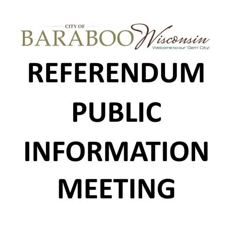 Baraboo Referendum Public Information Meeting