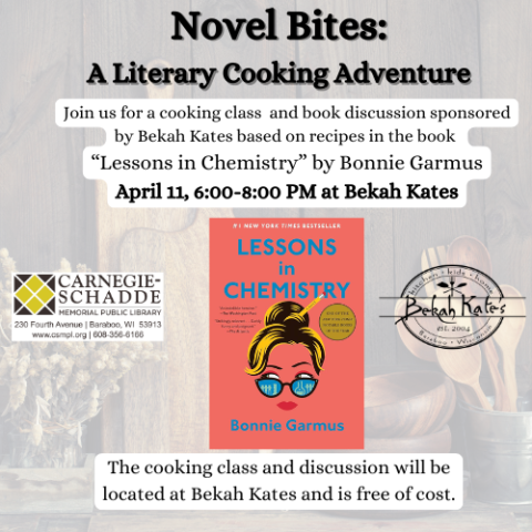Join us for a cooking class  and book discussion sponsored by Bekah Kates based on recipes in the book  “Lessons in Chemistry” by Bonnie Garmus April 11, 6:00-8:00 PM at Bekah Kates