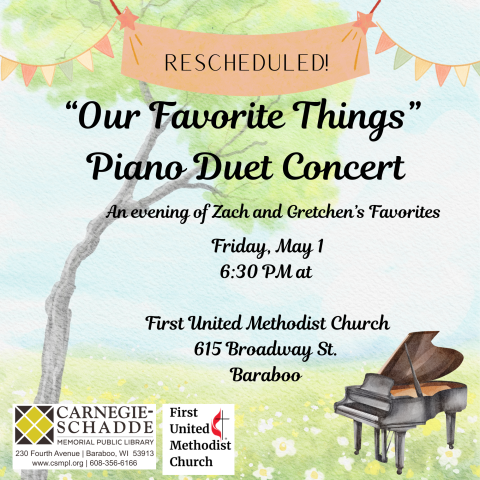 “Our Favorite Things”  Piano Duet Concert. Friday, May 1, 6:30 PM at First United Methodist Church Baraboo 