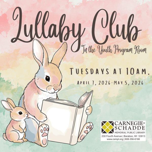 Bunny reading book with date and time of Lullaby Club program
