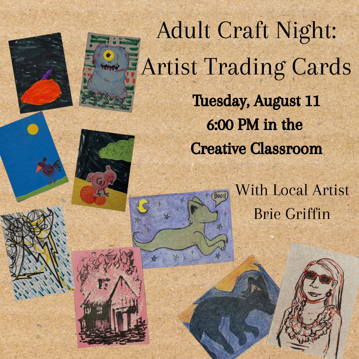Adult Craft Night: Artist Trading Cards. Tuesday, August 11 6:00 PM in the  Creative Classroom